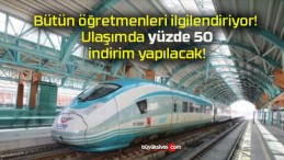 Bütün öğretmenleri ilgilendiriyor! Ulaşımda yüzde 50 indirim yapılacak!