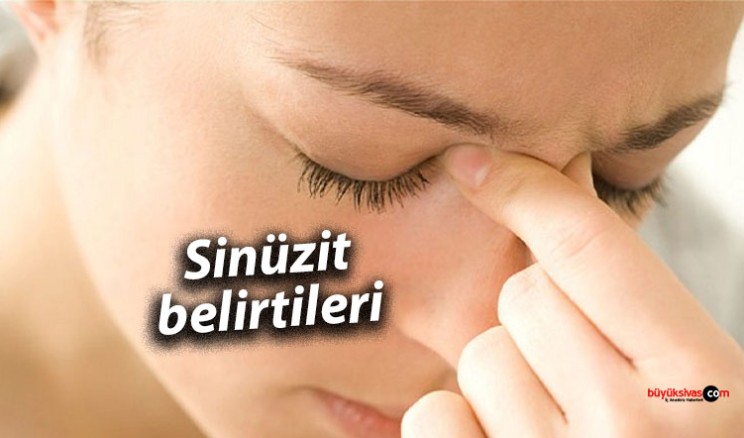 Sinüzit Belirtilerine Dikkat!