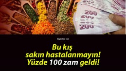 Bu kış sakın hastalanmayın! Yüzde 100 zam geldi!