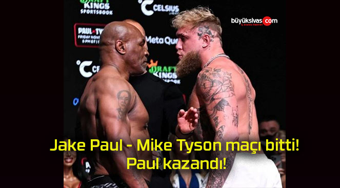 Jake Paul – Mike Tyson maçı bitti! Paul kazandı!