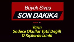 Yarın Sadece Okullar Tatil Değil! O Kişilerde İzinli!