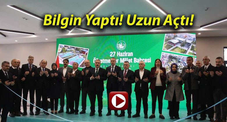 Sivas’ta 27 Haziran Öğretmenler Millet Bahçesi açıldı!