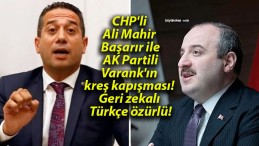 CHP’li Ali Mahir Başarır ile AK Partili Varank’ın kreş kapışması! Geri zekalı Türkçe özürlü!