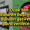 1 Ocak’tan itibaren başlıyor: Bunları getirene para verilecek