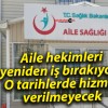 Aile hekimleri yeniden iş bırakıyor: O tarihlerde hizmet verilmeyecek