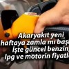 Akaryakıt yeni haftaya zamla mı başladı! İşte güncel benzin, lpg ve motorin fiyatları 