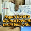 Asgari ücrette üçüncü toplantı tarihi belli oldu