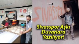 Sivasspor Aşkı Duvarlara Yazılıyor!