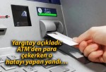 Yargıtay açıkladı: ATM’den para çekerken o hatayı yapan yandı…