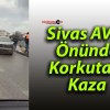 Sivas AVM Önünde Korkutan Kaza