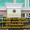 Bakan Kurum’dan personel alımı müjdesi: 611 sözleşmeli, 720 kadrolu memur alınacak