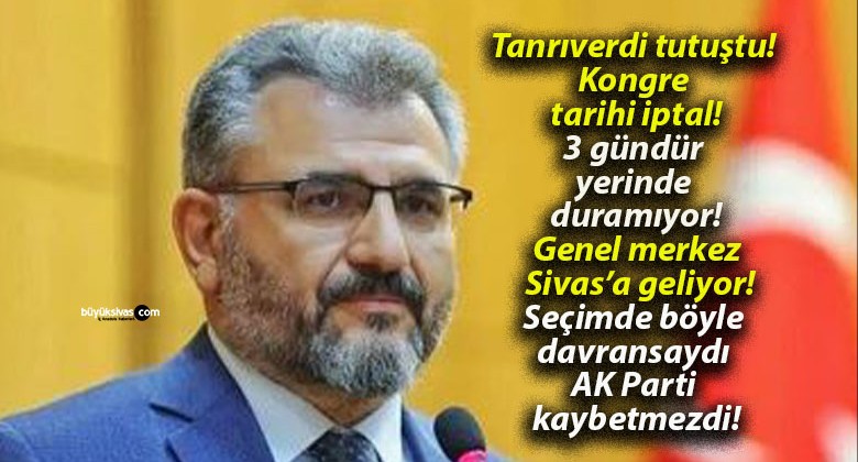 AK Parti Genel Merkezi Sivas’ta İnceleme Yapacak! Tanrıverdi Krizi Gündemde!