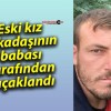 Eski kız arkadaşının babası tarafından bıçaklandı: Hayatını kaybetti