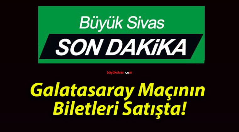 Galatasaray Maçının Biletleri Satışta!