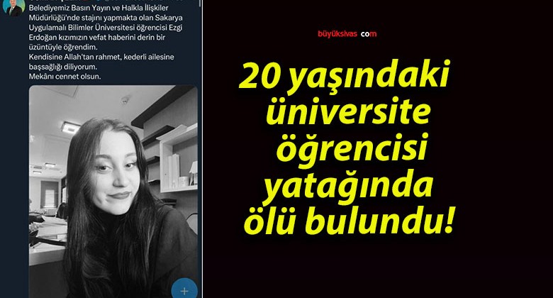 20 yaşındaki üniversite öğrencisi yatağında ölü bulundu!