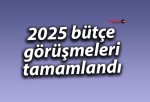 2025 bütçe görüşmeleri tamamlandı