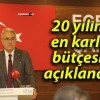 20 yılın en karlı bütçesi açıklandı!