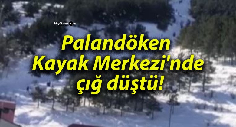 Palandöken Kayak Merkezi’nde çığ düştü!