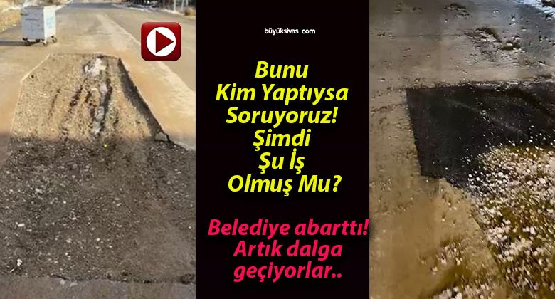 Bunu Kim Yaptıysa Soruyoruz! Şimdi Şu İş Olmuş Mu?