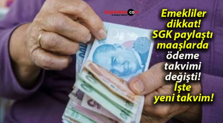 Emekliler dikkat! SGK paylaştı maaşlarda ödeme takvimi değişti! İşte yeni takvim!