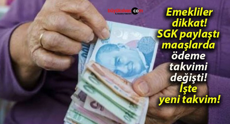 Emekliler dikkat! SGK paylaştı maaşlarda ödeme takvimi değişti! İşte yeni takvim!