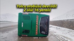 Yolcu otobüsü devrildi! 2 ölü! 16 yaralı!