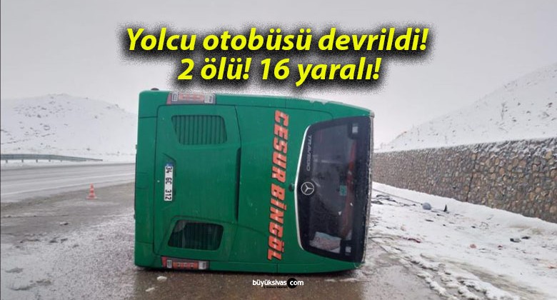 Yolcu otobüsü devrildi! 2 ölü! 16 yaralı!