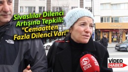 Sivaslılar Dilenci Artışına Tepkili: “Cemaatten Fazla Dilenci Var!”