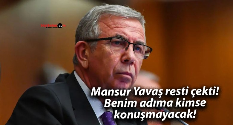 Mansur Yavaş resti çekti! Benim adıma kimse konuşmayacak