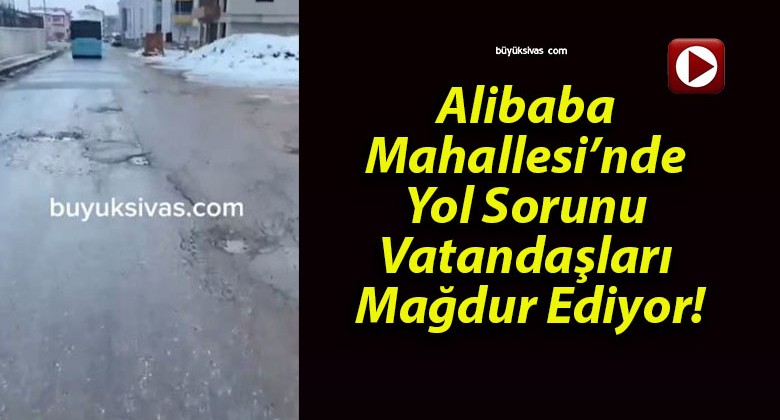 Alibaba Mahallesi’nde Yol Sorunu Vatandaşları Mağdur Ediyor!