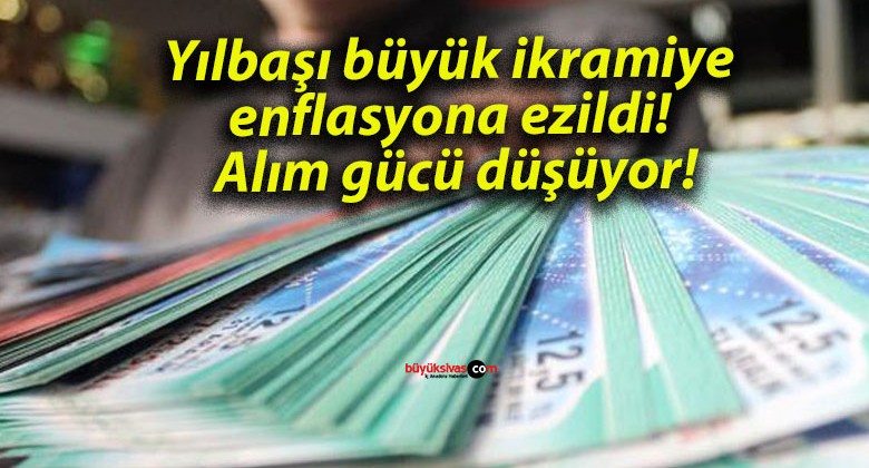 Yılbaşı büyük ikramiye enflasyona ezildi! Alım gücü düşüyor!