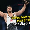 Güreş Federayon’un yeni Başkanı Taha Akgül Kimdir?