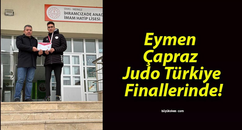 Eymen Çapraz Judo Türkiye Finallerinde!