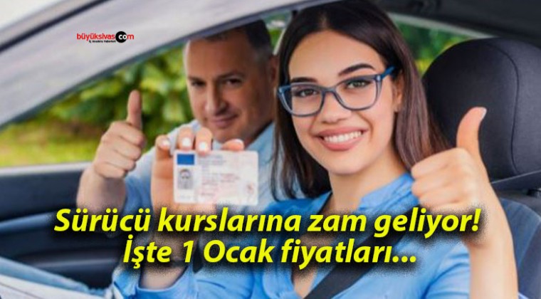 Sürücü kurslarına zam geliyor! İşte 1 Ocak fiyatları…