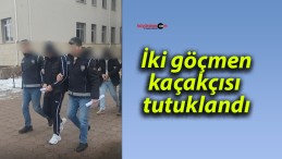 İki göçmen kaçakçısı tutuklandı