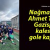 Nağmağlup Ahmet Turan Gazispor kalesini gole kapattı!