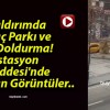 Kaldırımda Araç Parkı ve Su Doldurma! İstasyon Caddesi’nde Şaşırtan Görüntüler..