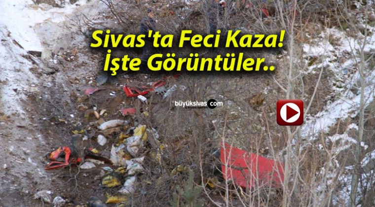 Sivas’ta Feci Kaza! İşte Görüntüler..