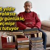 46 yıldır aralıksız yazdığı günlükle, geçmişe ışık tutuyor