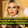 Spor yorumcusu Ahmet Çakar, Hadise’ye ateş püskürdü: Varoş, Kezban ve görgüsüz