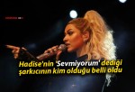 Hadise’nin ‘Sevmiyorum’ dediği şarkıcının kim olduğu belli oldu