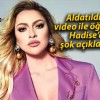 Aldatıldığını video ile öğrenmiş: Hadise’den şok açıklamalar