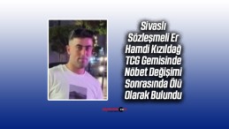 Sivaslı Asker Hamdi Kızıldağ TCG Gemisinde Ölü Olarak Bulundu