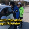 Sivas’ta Yolculara Hayati Uyarılar