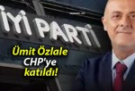 Ümit Özlale CHP’ye katıldı!