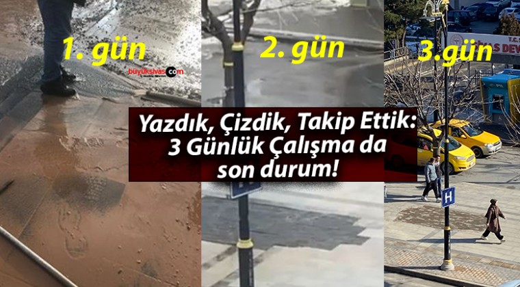 Yazdık, Çizdik, Takip Ettik: 3 Günlük Çalışma da son durum!