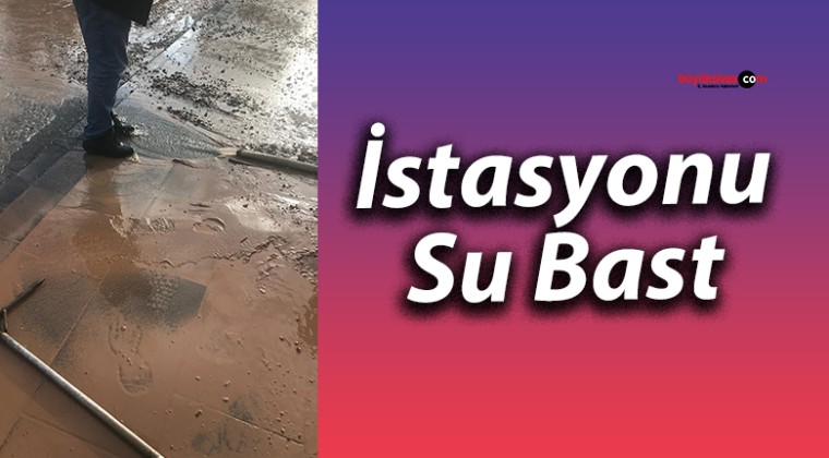 İstasyonu Su Bastı