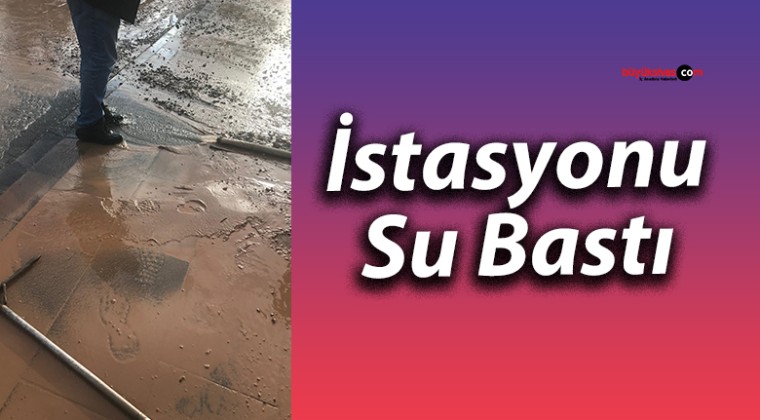 İstasyonu Su Bastı