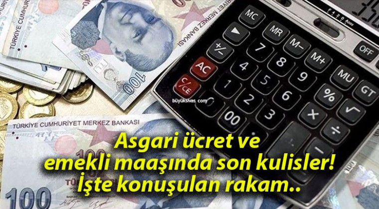 Asgari ücret ve emekli maaşında son kulisler! İşte konuşulan rakam..