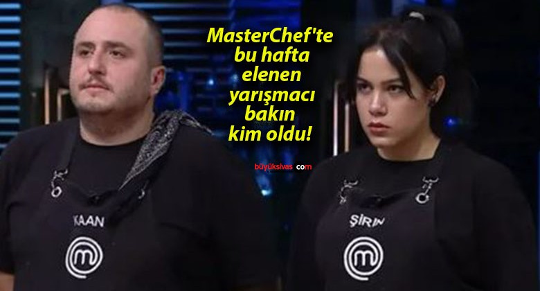 MasterChef’te bu hafta elenen yarışmacı bakın kim oldu!